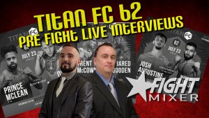 Titan FC 62 Fighter Interviews by David Potter with Fight Mixer Podcast